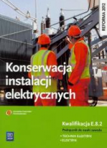 Konserwacja ins. elektrycznych. Kwalifikacja E.8.2