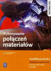 Wykonywanie połączeń materiałów. Kwal. M.20.3 WSiP