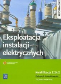 Eksploatacja instalacji elektr. Kwal. E.24.2 WSiP