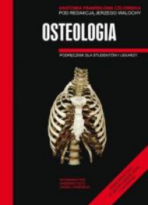 Anatomia prawidłowa człowieka. Osteologia