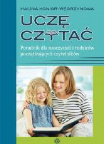 Uczę czytać. Poradnik dla nauczycieli i rodziców