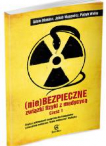 (Nie)bezpieczne związki fizyki z medycyną 1 WSiP
