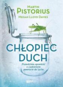 Chłopiec-duch. Prawdziwa opowieść o ....