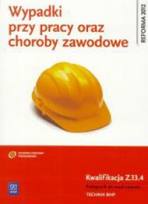Wypadki przy pracy oraz choroby zawodowe Z.13.4