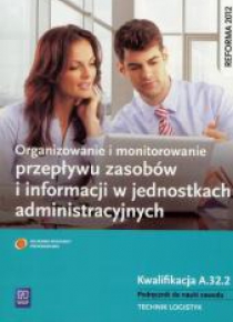 Organizowanie i monit. przepływu zasobów A.32.2