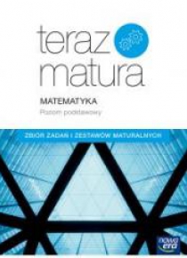 Teraz matura 2019 Matematyka ZP. Zbiór zadań NE