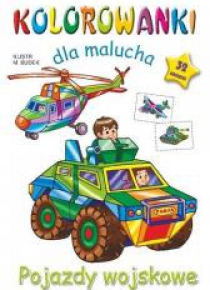 Kolorowanka dla malucha. Pojazdy wojskowe