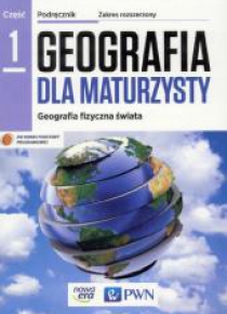 Geografia LO 1 Dla maturzysty podr. ZR NE/PWN