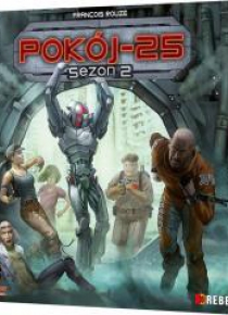 Pokój 25: Sezon 2 REBEL