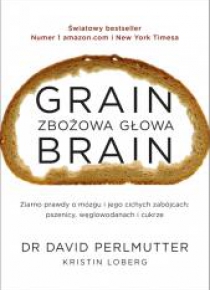 Grain Brain. Zbożowa głowa
