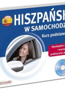 Hiszpański w samochodzie. Kurs podstawowy + CD