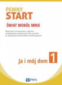 Pewny start. Świat wokół mnie. Ja i mój dom KP