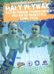 Mały pływak. Kształtowanie prawidłowych postaw...