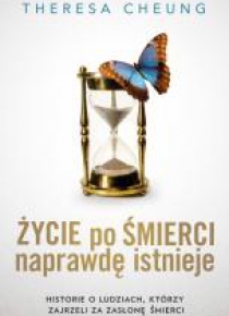 Życie po śmierci naprawdę istnieje