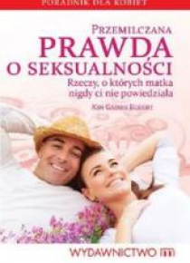 Przemilczana prawda o seksualności