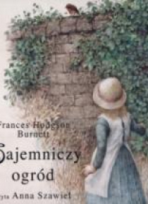 Tajemniczy ogród. Książka audio Audiobook