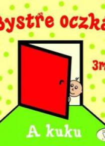 Bystre oczka. A kuku