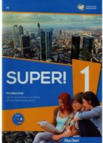 Super! 1 Podręcznik wieloletni A1 + CD HUEBER