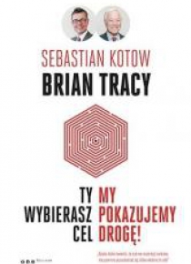 Ty wybierasz cel, my pokazujemy drogę!