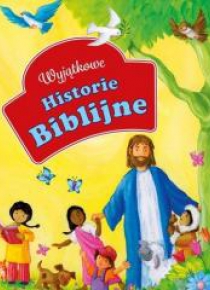 Wyjątkowe historie biblijne