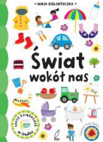 Moja biblioteczka. Świat wokół nas