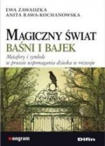 Magiczny świat baśni i bajek. Metafory i symbole