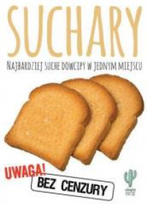 Suchary.Najbardziej suche dowcipy w jednym miejscu