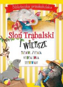 Biblioteczka przedszkolaka. Słoń Trąbalski