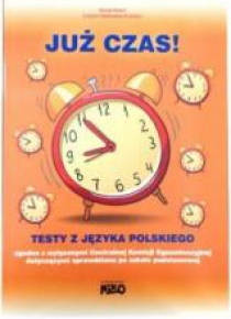 Już czas. Testy z jęz. polskiego. Sprawdzian po SP