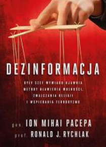 Dezinformacja. Były szef wywiadu ujawnia metody...