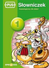 PUS Słowniczek 1 Słowniczek frazeologiczny