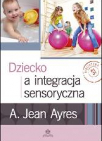 Dziecko a integracja sensoryczna