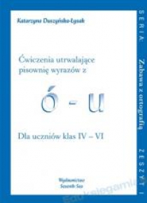 Ćwiczenia utrwalające pisownię wyrazów z ó - u
