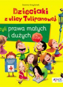 Dzieciaki z ulicy Tulipanowej, czyli prawa Małych
