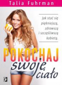 Pokochaj swoje ciało