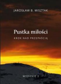 Pustka miłości. Krok nad przepaścią w.2