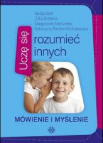 Uczę się rozumieć innych. Mówienie i myślenie
