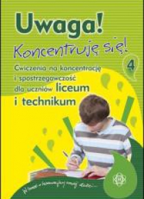 Uwaga! Koncentruję się! 4