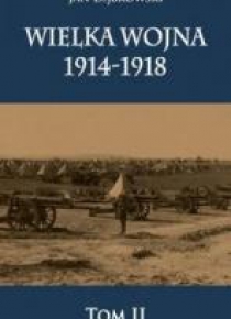 Wielka Wojna 1914-1918 T.2