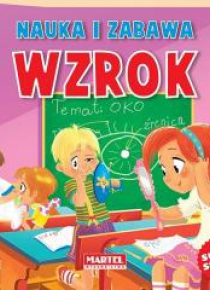 Nauka i zabawa. Wzrok