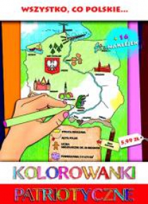 Kolorowanki Patriotyczne. Wszystko co polskie