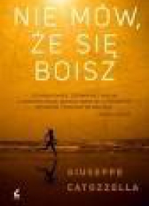Nie mów, że się boisz