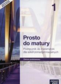 Matematyka LO 1 Prosto do matury Podr ZP w.2015 NE