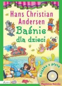 Baśnie dla dzieci. Hans Christian Andersen + CD
