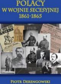 Polacy w wojnie secesyjnej 1861-1865