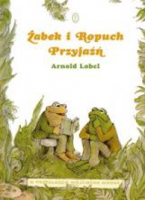 Żabek i Ropuch. Przyjaźń