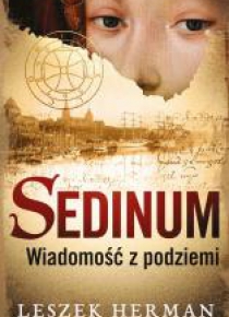 Sedinum. Wiadomość z podziemi