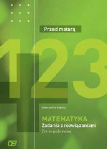 Matematyka LO Przed maturą zad. z rozw. ZP OE