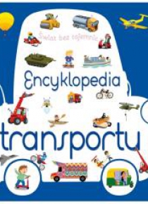 Świat bez tajemnic. Encyklopedia transportu