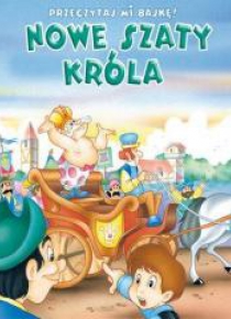 Przeczytaj mi bajkę! Nowe szaty króla
